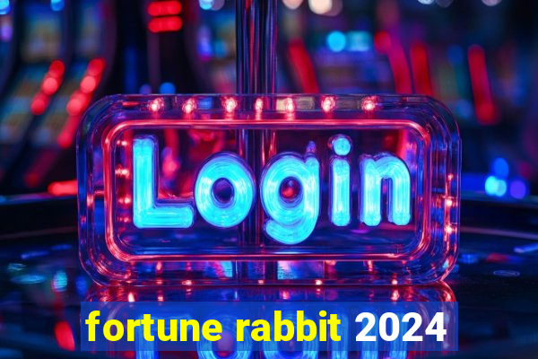 fortune rabbit 2024